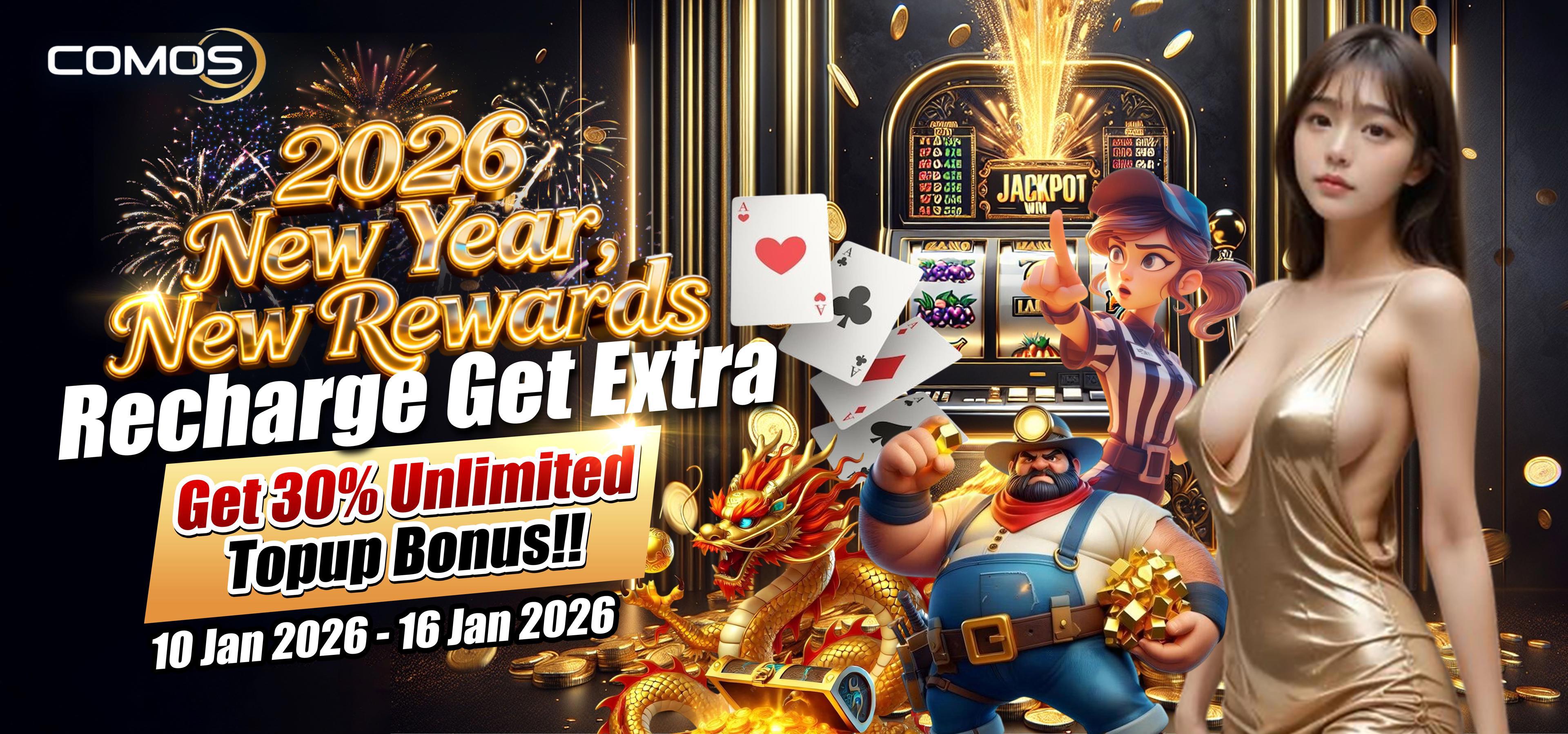 2026 New Year , New Rewards , ( Recharge & Get Extra ! ) Get 30% Unlimited Topup Bonus !!!( Valid On 10th Jan 2026 - 16th Jan 2026 )