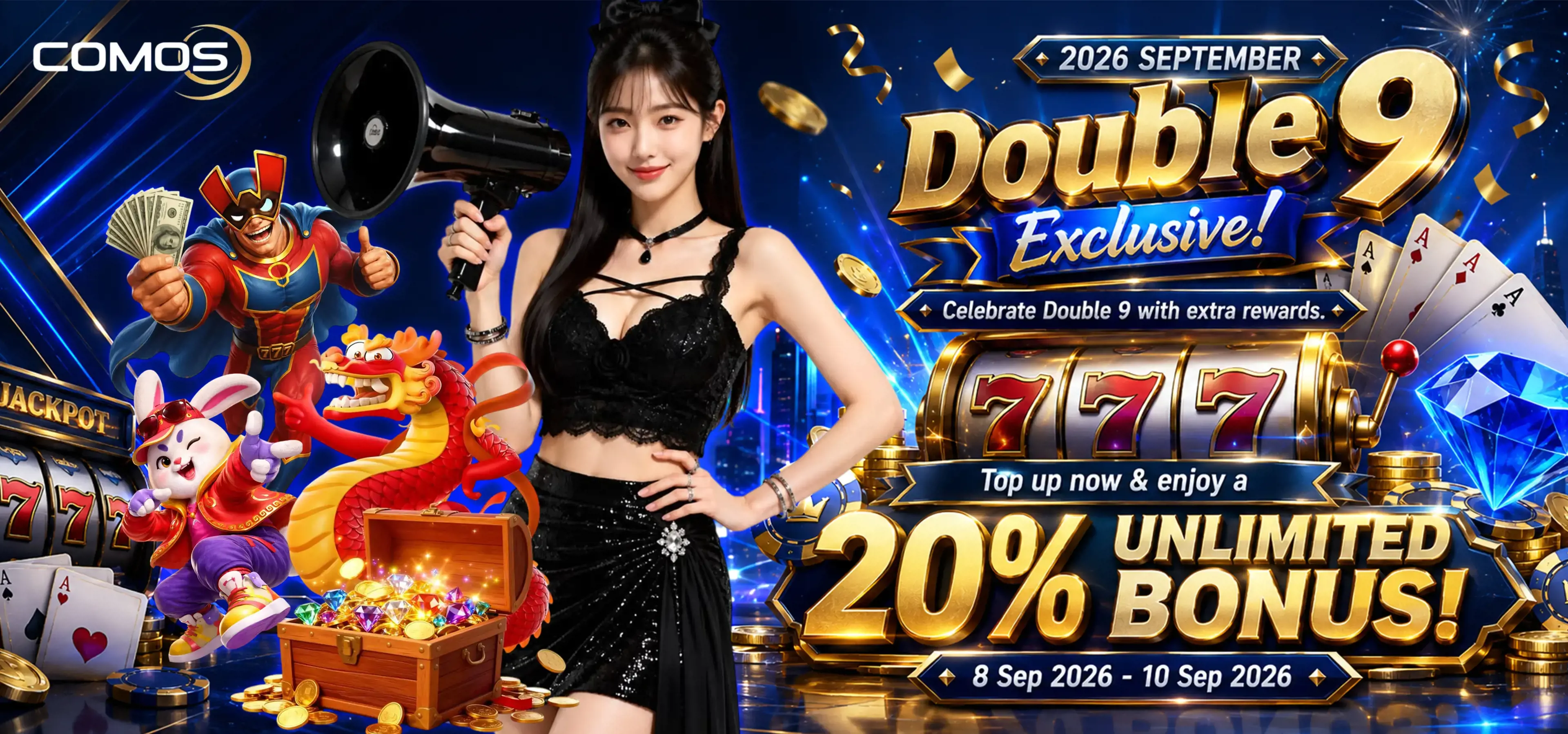2026 SEPTEMBER Double 9 Exclusive! Celebrate Double 9 with extra rewards — Top up now & enjoy a 20% UNLIMITED BONUS!   ( Valid On 8th Sept 2026 - 10th Sept 2026 )