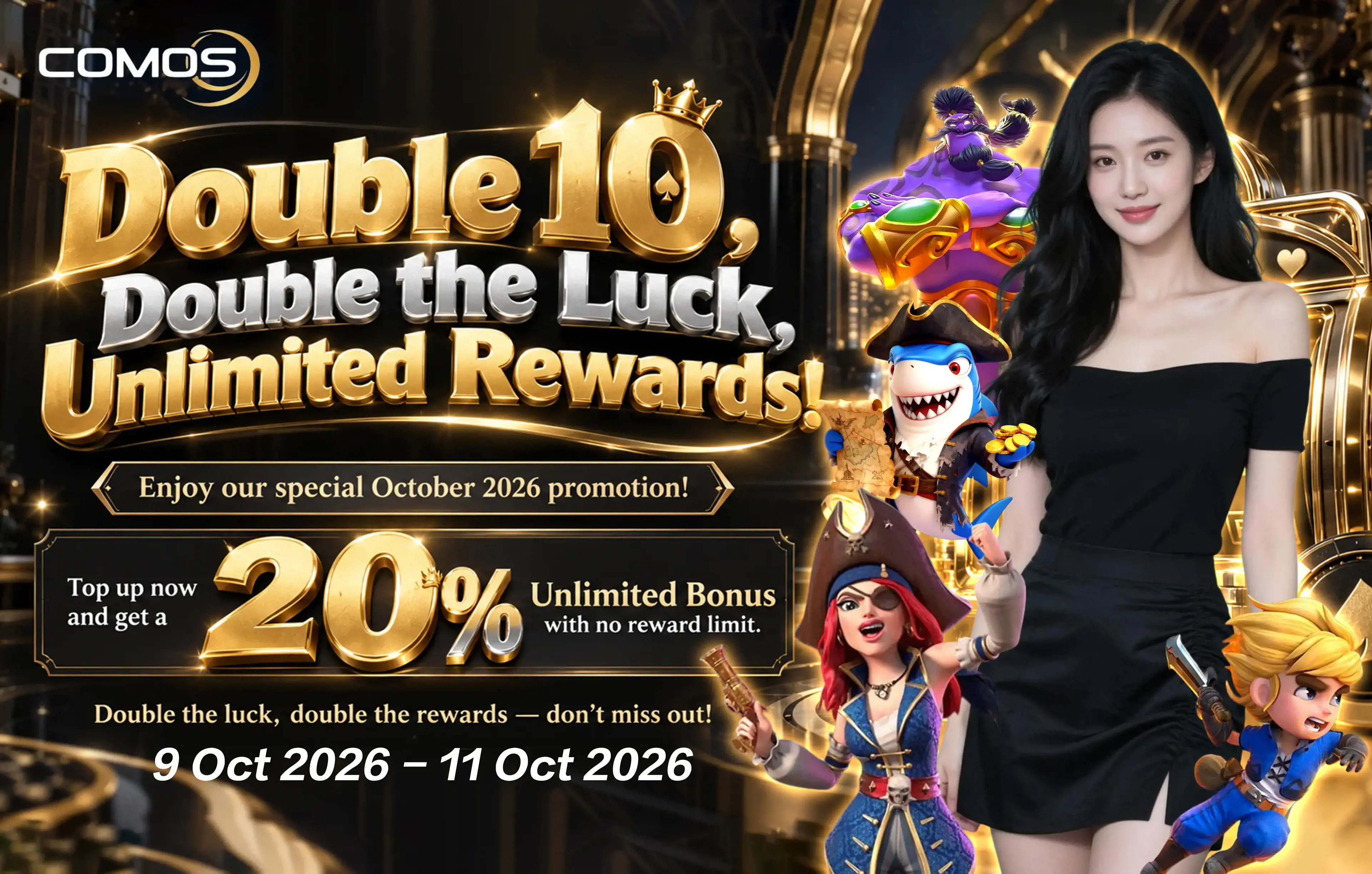 2026 Double 10, Double the Luck, Unlimited Rewards! 🔥 (Valid On 9th Oct 2026 - 11th Oct 2026)